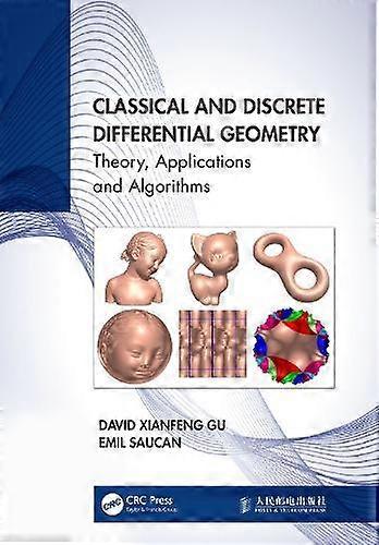 Classical And Discrete Differential Geometry by Emil Saucan Paperback