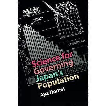 Science For Governing Japan's Population - Aya Homei