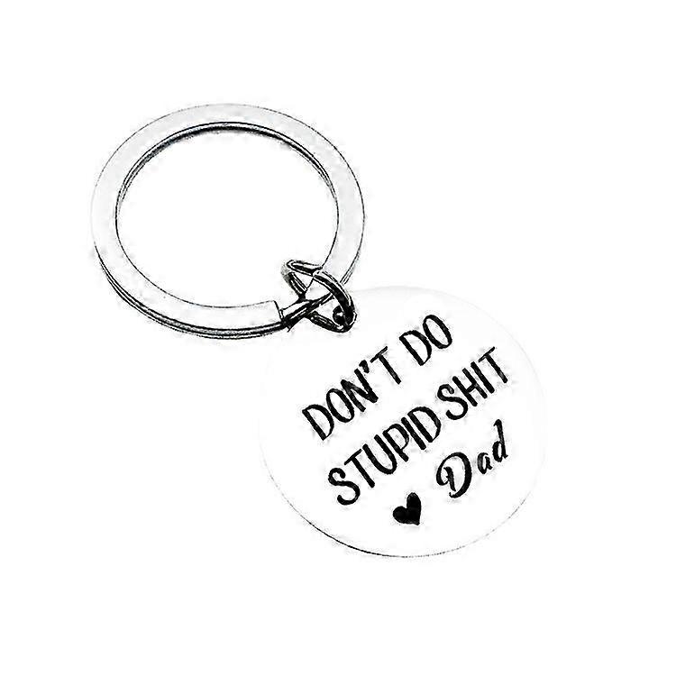 Keychain Gift for Dad, Don't Do Stupid Shit Keychain