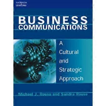 Comunicação Empresarial: Uma Abordagem Cultural e Estratégica - Michael Rouse