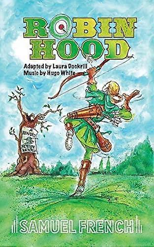 Robin Hood - Laura Dockrill - Plays, playscripts - Samuel French Ltd - Paperback
