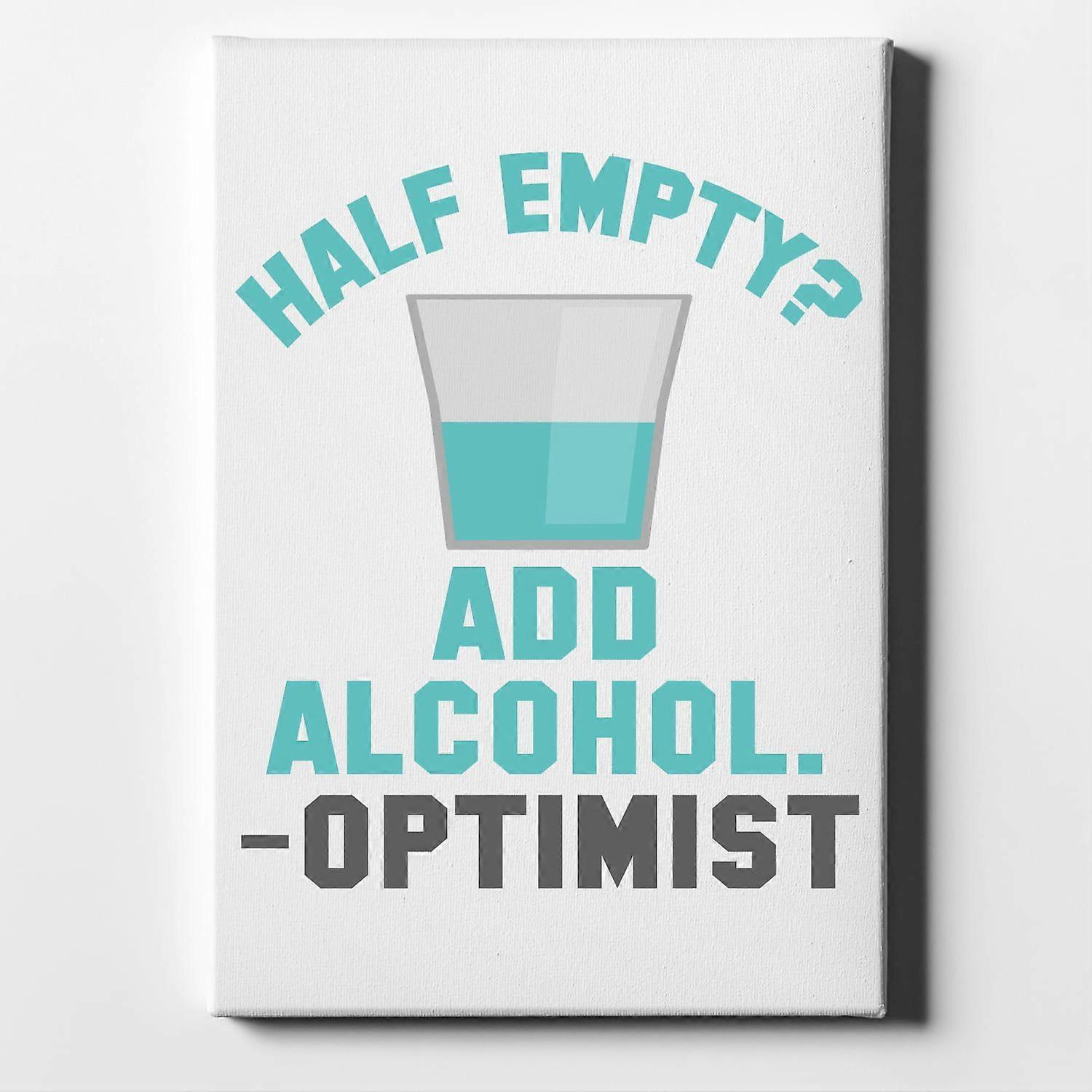 Half Empty? Add Alcohol. -Optimist-ouyab768