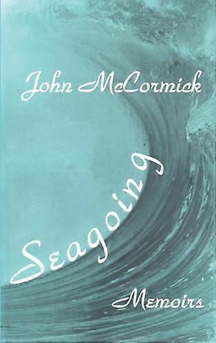 Seagoing: Essay memoirs