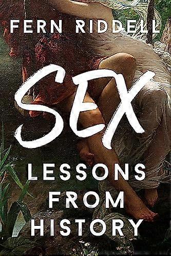 Sex: Lessons From History