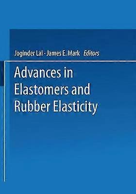 Advances in Elastomers and Rubber Elasticity