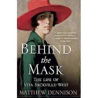 Behind the Mask: The Life of Vita Sackville-West