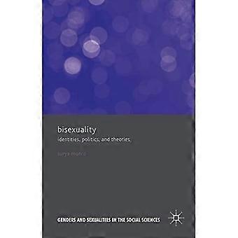 Bisexualität: Identitäten, Politik und Theorien: 2015 (Genders and Sexualities in the Social Sciences)