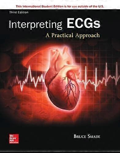 Interpreting ECGs: A Practical Approach