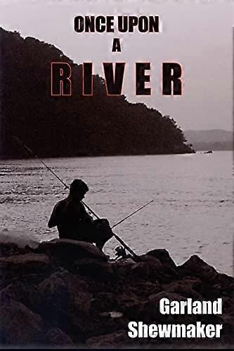 Once upon a River