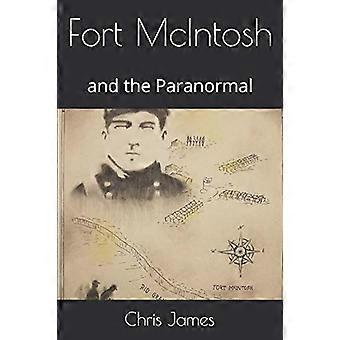 Fort Mcintosh: ja paranormaali