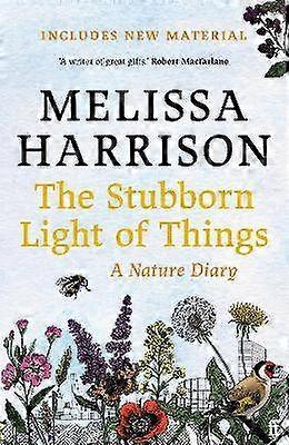 The Stubborn Light of Things