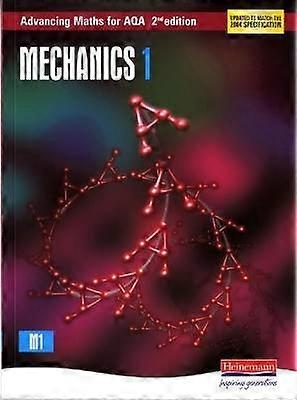 Advancing Maths for AQA: Mechanics 1 2nd Edition (M1)