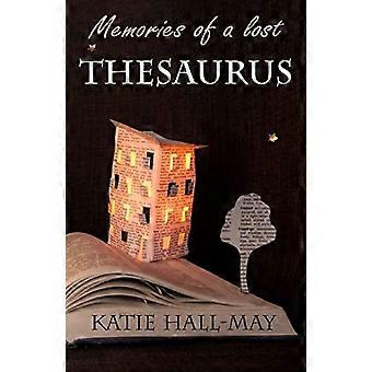 Memories of a lost thesaurus