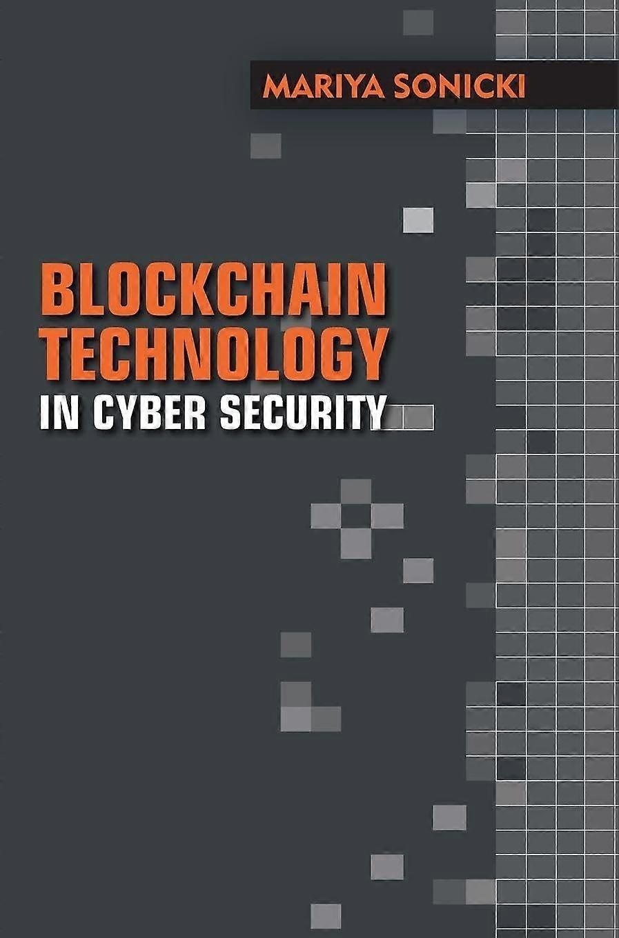 Blockchain technology in cyber security