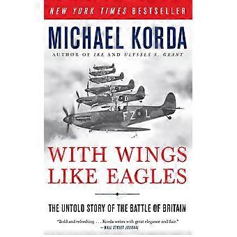 Com Asas Como Águias: A História Não Contada da Batalha da Grã-Bretanha - Michael Korda - Brochura - Livro em Inglês - História