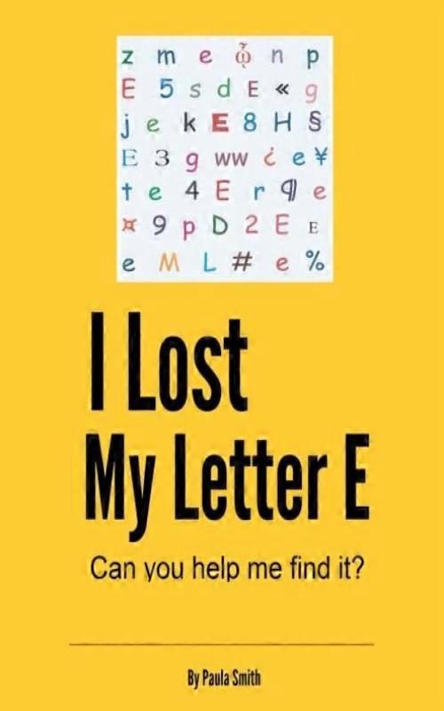 I Lost My Letter E Can You Help Me Find It