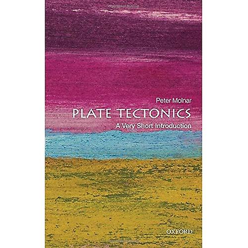 Plate Tectonics: A Very Short Introduction (Very Short Introductions)