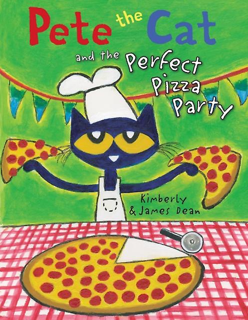 Pete The Cat And The Perfect Pizza Party by Kimberly Dean Paperback Book