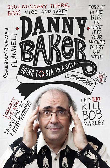 Going To Sea In A Sieve by Danny Baker Paperback Book