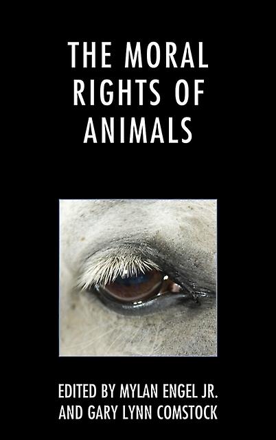 The Moral Rights Of Animals Paperback Book