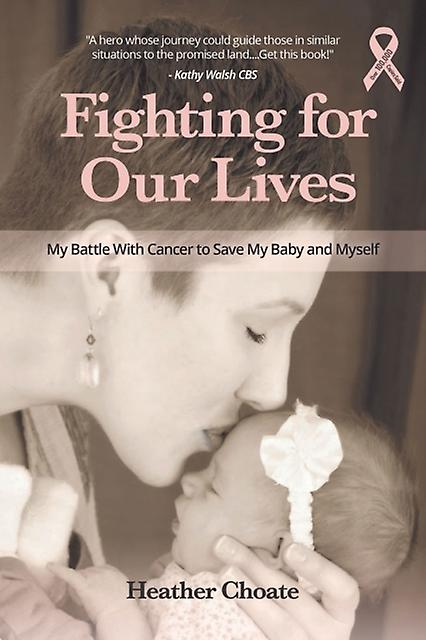 Fighting For Our Lives by Heather Choate Paperback Book