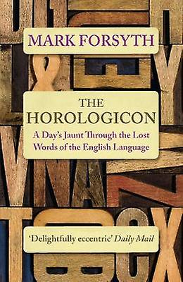 The Horologicon by Mark Forsyth Paperback