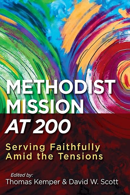 Methodist Mission At 200 by David Scott Paperback