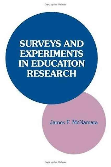 Surveys And Experiments In Education Research by James F. McNamara Paperback