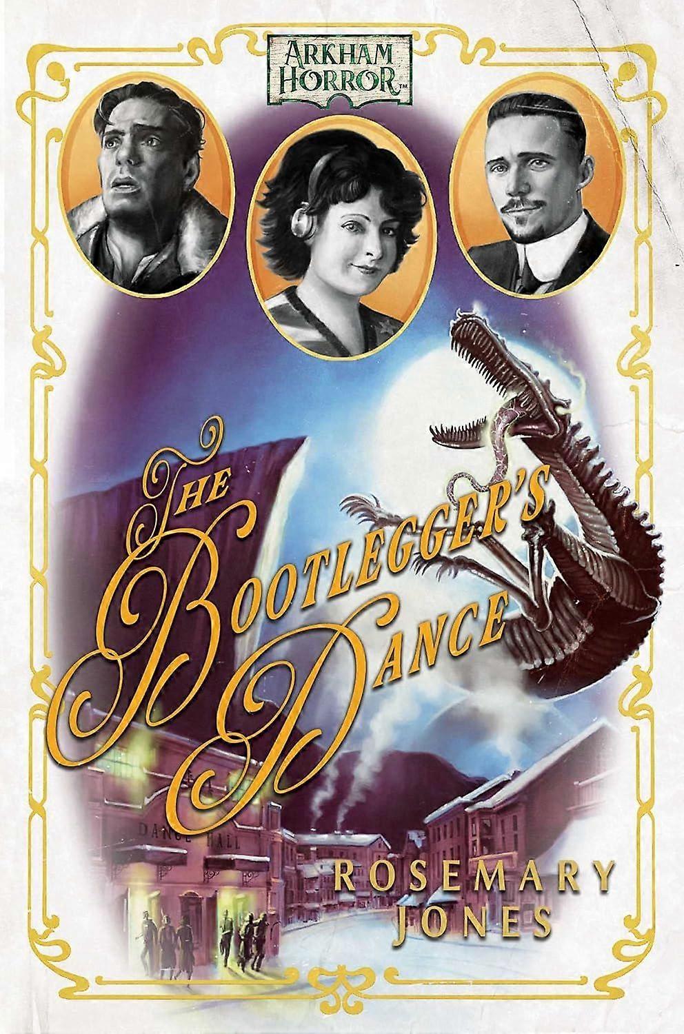 The Bootlegger's Dance An Arkham Horror Novel Paperback