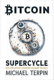 Bitcoin Supercycle by Michael Terpin Paperback Book