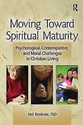 Moving Toward Spiritual Maturity
