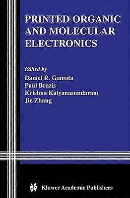 Printed Organic and Molecular Electronics