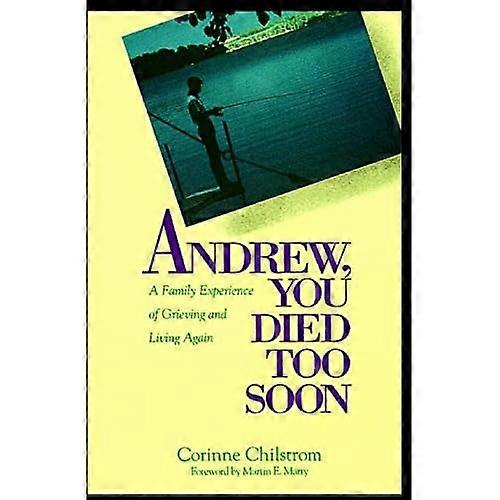 Andrew You Died Too Soon