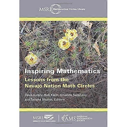 Inspirierende Mathematik: Lehren aus den Navajo Nation Math Circles (MSRI Mathematical Circles Library)