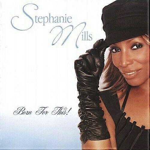 Stephanie Mills Born for This! CD