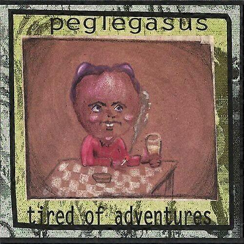 Peglegasus Tired of Adventures CD