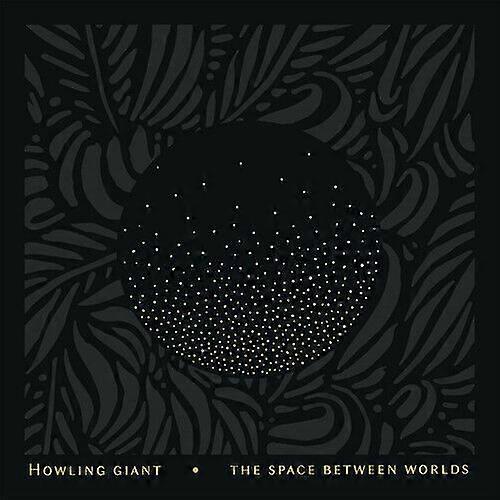 Howling Giants The Space Between Worlds CD (2019) NEW