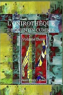 L'Onirothèque de Quentin Cumber Vol. 2
