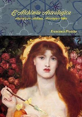 L'Alchimia Astrologica