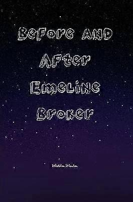 Before and After Emeline Broker