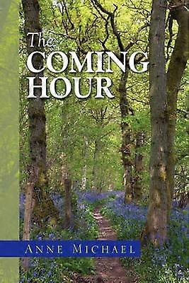 The Coming Hour