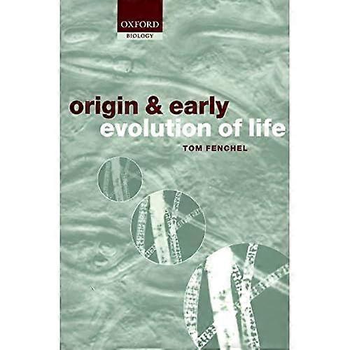 The Origin and Early Evolution of Life