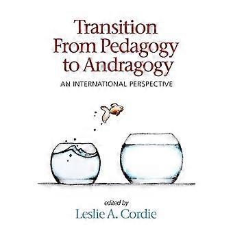 Transition From Pedagogy To Andragogy Hardback Book
