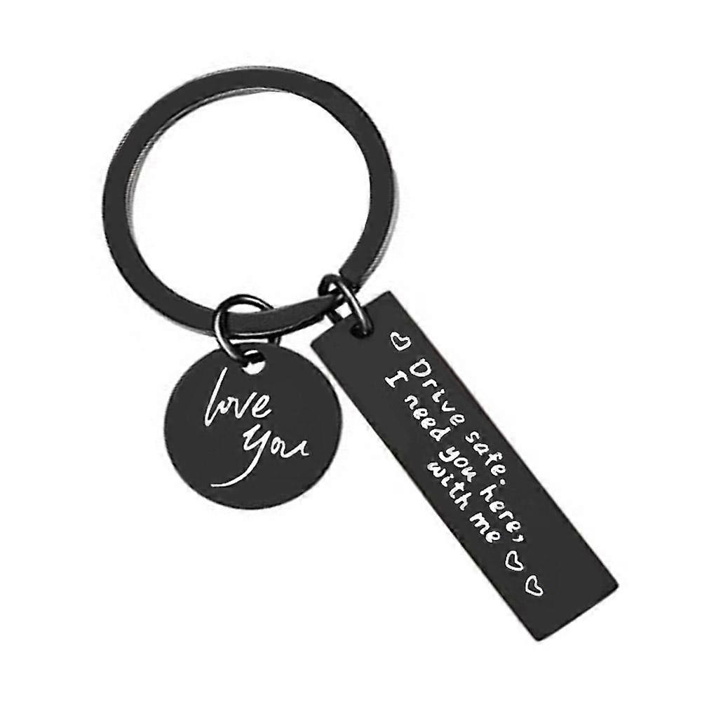 I Need You Here With Me Drive Safe Keychain Car Key Ring I Love You Keyring