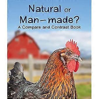 ¿Natural o hecho por el hombre? a Libro de Comparación y Contraste (Comparar y Contrastar)