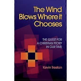 The Wind Blows Where It Chooses - Kevin Treston - Paperback - en Book