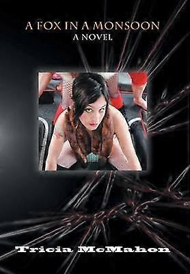 A Fox in a Monsoon A Novel