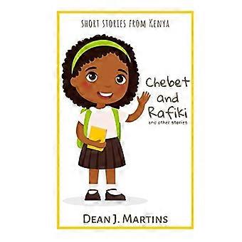 Chebet und Rafiki und andere Geschichten