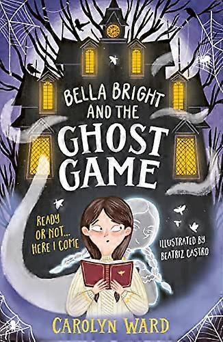 Bella Bright og spøkelsesspillet