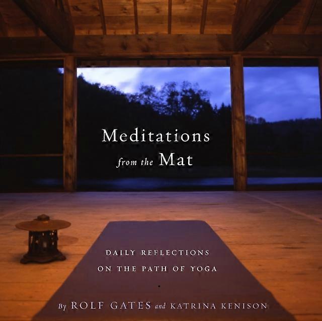 Meditations From The Mat by Katrina Kenison Paperback